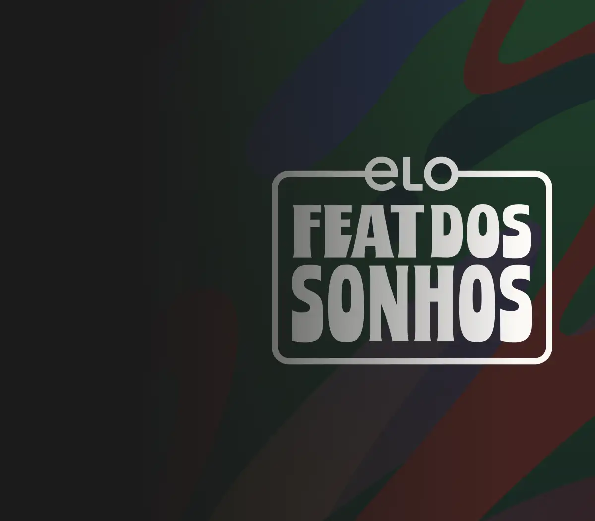 banner elo feat dos sonhos